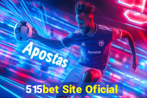 515bet Site Oficial